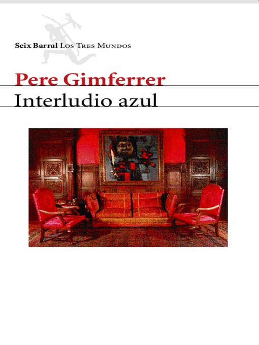 Title details for Interludio azul by Pere Gimferrer - Available